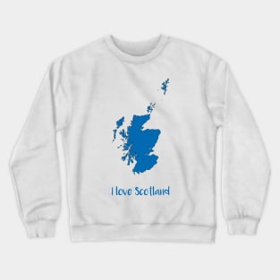 I love Scotland Crewneck Sweatshirt